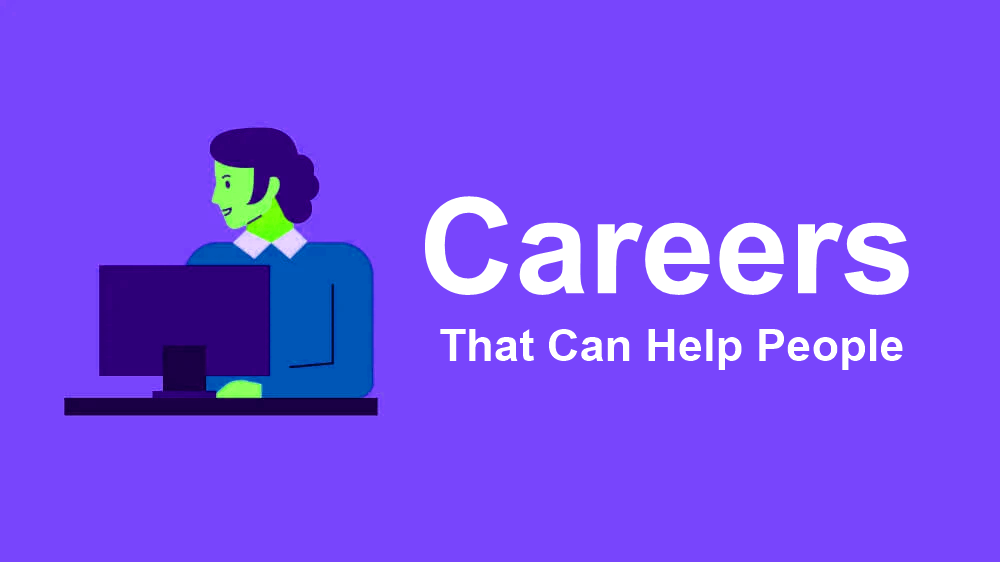 Careers that can help